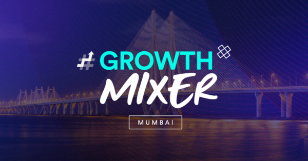 #GROWTH Mixer 2022 Mumbai