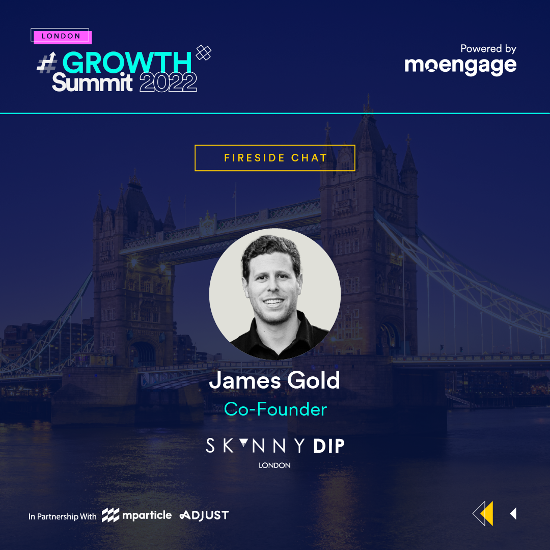 Skinnydip - Customer Engagement London #GROWTH
